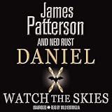Watch the Skies: Daniel X, Book 2
