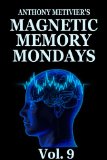 Magnetic Memory Mondays Newsletter - Volume 9