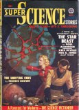 Super Science Stories (CANADIAN) 1950 Vol. 7 # 02 September: The Star Beast / The Mind Masters / Beyond Space and Time / Half-Life / Ultimate Quest / The First / The Undying Ones / The Word from the Void / Final Enemy