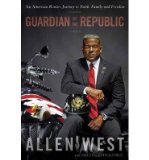 Guardian of the Republic: An American Ronin's Journey to Faith, Family and Freedom (Hardback) - Common