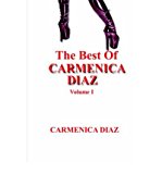 [ [ The Best of Carmenica Diaz Volume 1 ] ] By Diaz, Carmenica ( Author ) Aug - 2005 [ Paperback ]