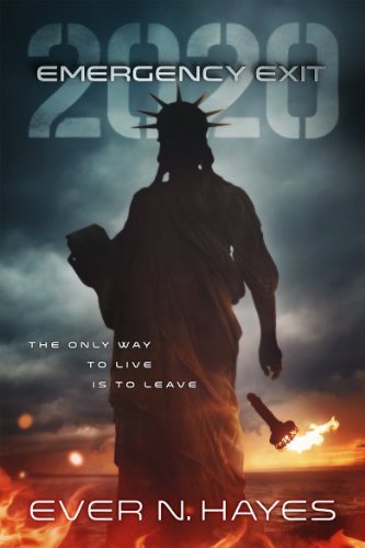 Emergency Exit: 2020 (2020 Series Book 1)