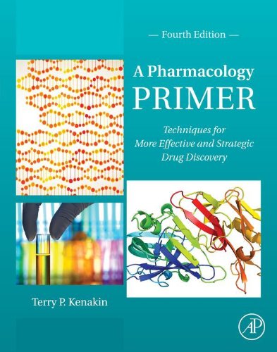 A Pharmacology Primer: Techniques for More Effective and Strategic Drug Discovery