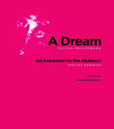 A Dream (Polish and East European Theatre Archive, 11)