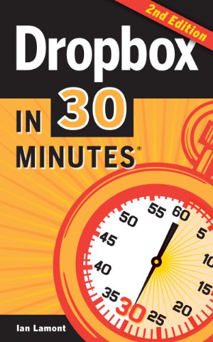 Book Cover Dropbox In 30 Minutes (2nd Edition): The beginner's guide to Dropbox backup, syncing, and sharing