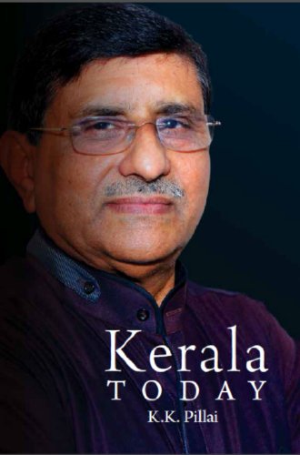 Kerala Today: A glimpse of the current political issues in Kerala, India