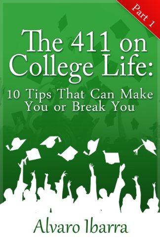 The 411 on College Life: 10 Tips That Can Make You or Break You