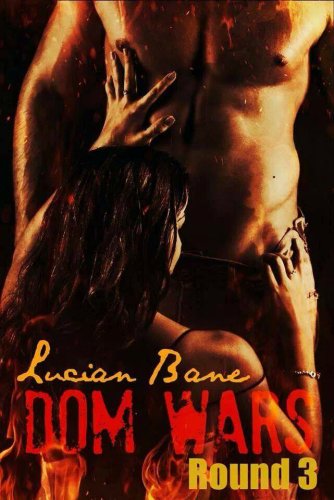 Dom Wars Round Three: Round Three