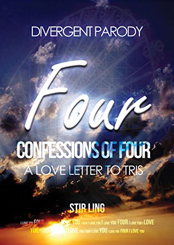 Divergent Parody 1: Confessions of Four a Love Letter to Tris