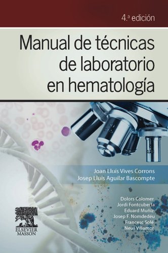 Manual de tÃ©cnicas de laboratorio en hematologÃ­a + StudentConsult en espaÃ±ol (Spanish Edition)