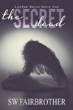 The Secret Dead (London Bones Book 1)