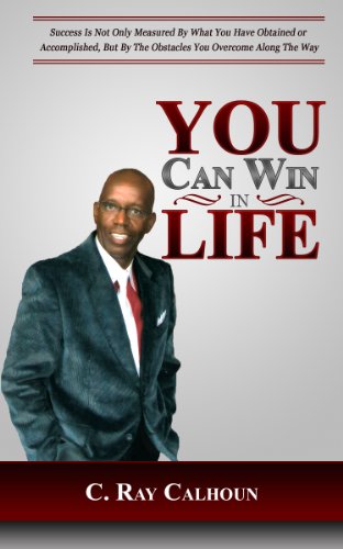 You Can Win In Life: The Ability To Win Comes From Within