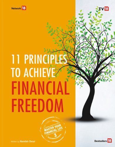 11 Principles to Achieve Financial Freedom (Master Your Financial Life Book 3)