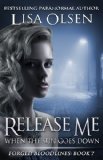 Release Me When the Sun Goes Down (Forged Bloodlines Book 7)