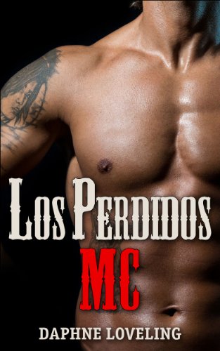 Los Perdidos MC: The Novel (Sons of Glory Motorcycle Club Romance)