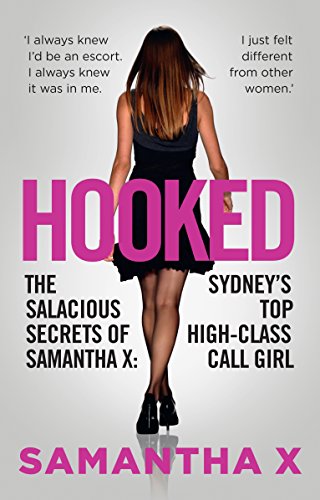Book Cover Hooked: The Secrets of a High Class Call Girl