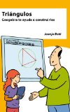 TriÃ¡ngulos.: Geogebra te ayuda a construirlos (Spanish Edition)
