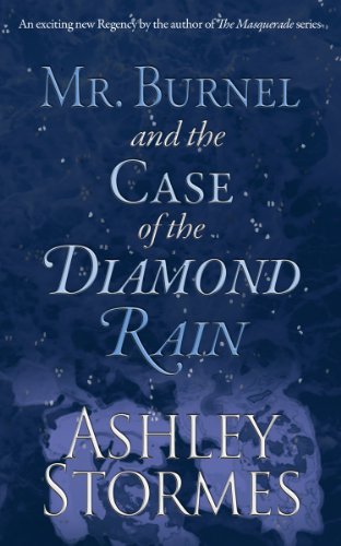 Mr. Burnel and the Case of the Diamond Rain (The Masquerade Series Book 6)