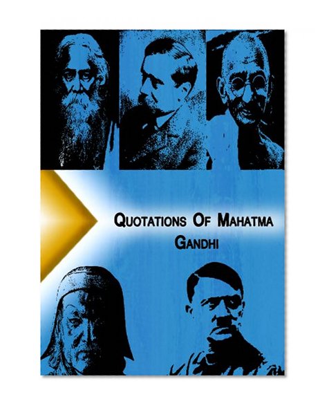 Quotations of Mahatma Gandhi