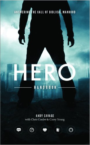 Hero Handbook: Answering the Call of Biblical Manhood