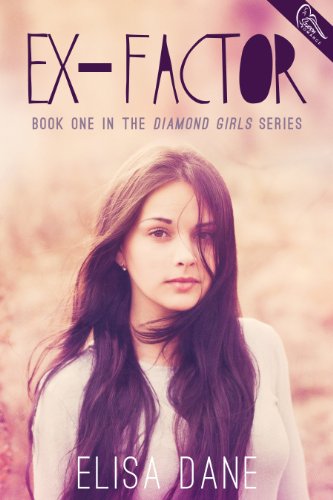 Ex-Factor (Diamond Girls Book 1)