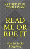 Read Me or Rue It: How to Avoid Purgatory