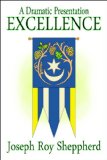 EXCELLENCE: (A Ten Act Play for Youth and Junior Youth adapted from a segment of Book Five of the Ruhi Series) (Dramatic Presentations)