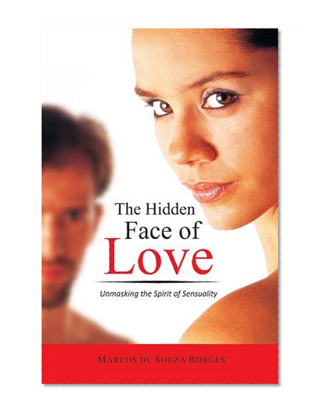 The Hidden Face of Love: Unmasking the Spirit of Sensuality