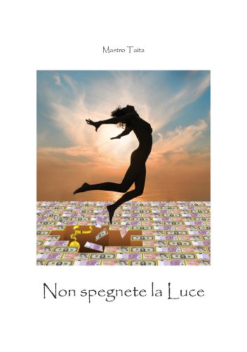 Non spegnete la Luce (Italian Edition)