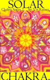 Chakra Series 2 (Book 3) - Solar Chakra