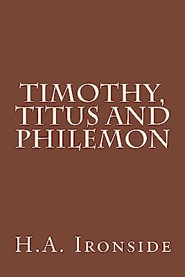 Timothy, Titus and Philemon
