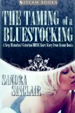 The Taming of a Bluestocking - A Sexy Historical Victorian BDSM Short Story from Steam Books