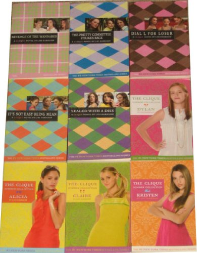 9 Novels from the Clique series by Lisi Harrison: Revenge of the Wannabes, The Pretty Committee Strikes Back, Dial L For Loser, It's Not Easy Being Mean, Sealed With A Diss, Dylan, Alicia, Claire, & Kristen