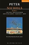 Nichols Plays: 2: Chez Nous; Privates on Parade; Born in the Gardens; Passion Play; Poppy (Contemporary Dramatists)