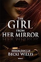 The Girl from Her Mirror (Mirrors Don't Lie Mystery Series Book 1)