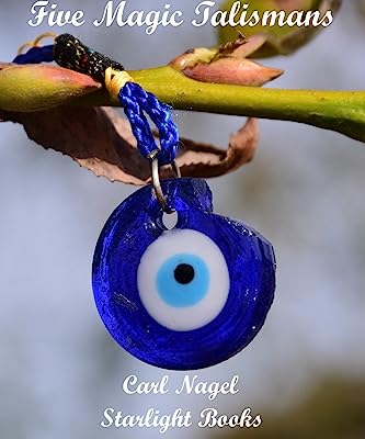 Five Magic Talismans: To Solve Your Life Problems
