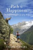 Path to Happiness: The Inspirational Story of my Wife