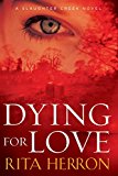 Dying for Love (A Slaughter Creek Novel Book 4)