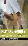 NLP and Sports: How to win the mind game