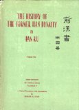 The History of the Former Han Dynasty: Imperial Annals and the Memoir of Wang Mang (Three Volume Set)