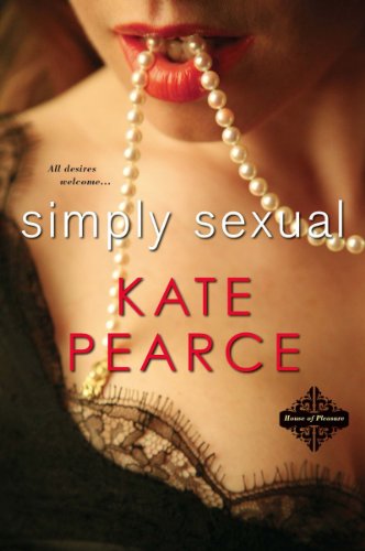 Simply Sexual (The House of Pleasure Book 1)