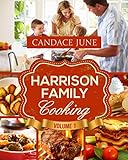 Harrison Family Cooking Volume 1