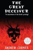 The Great Deceiver: The Ascension of the Devil's Protege