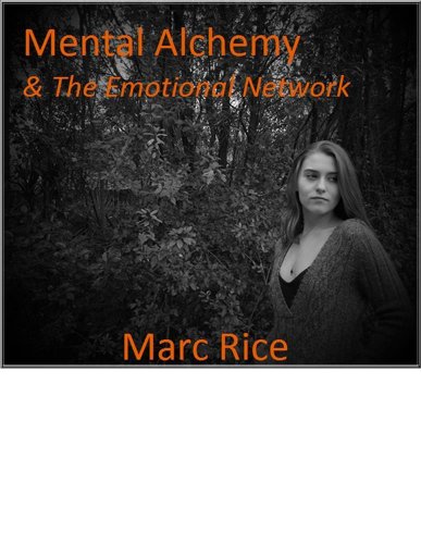 Mental Alchemy & The Emotional Network