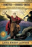 L'histoire secrÃ¨te du monde, tome 2 - Les comÃ¨tes et les cornes de MoÃ¯se (French Edition)