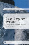 Carnegie Bosch Institute's 6th International Conference: Global Corporate Evolution - Looking Inward or Looking Outward ? [International Management Series: Volume #4] October 2-4, 2003 Pittsburgh PA]