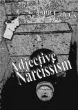 Adjective Narcissism: A Broken Polemic