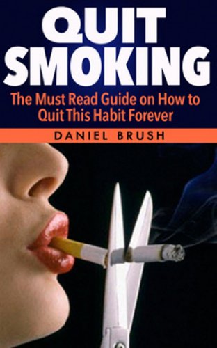 Quit Smoking: The Must Read Guide on How to Quit This Habit Forever