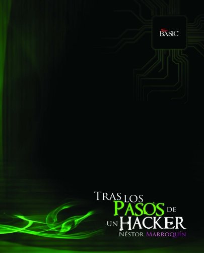 Tras los pasos de un... Hacker (Spanish Edition)