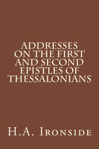 Addresses on the First and Second Epistles of Thessalonians